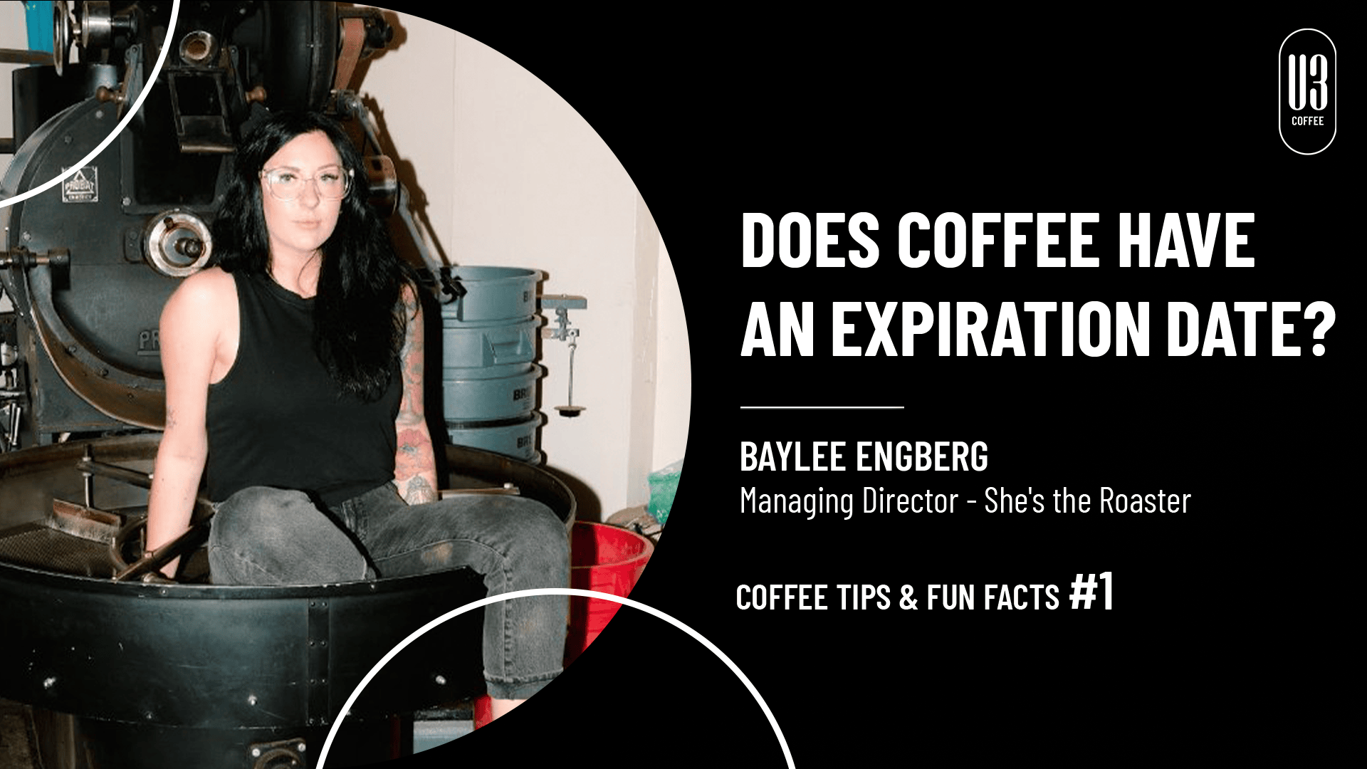 1 Tip/Fun Fact Does Coffee Have an Expiration Date? U3 Coffee