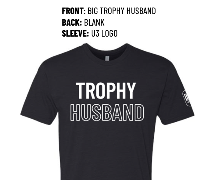 U3 Coffee T-Shirt - Trophy Husband (big on front, U3 logo on sleeve)