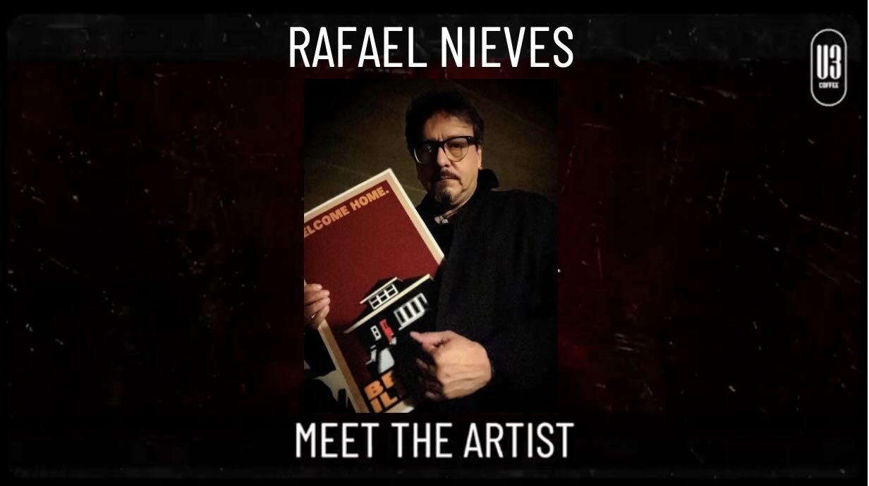 MEET THE ARTIST - Rafael Nieves
